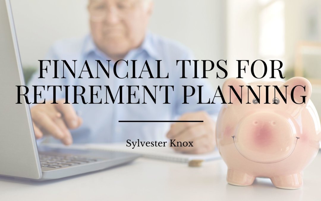 Financial Tips For Retirement Planning
