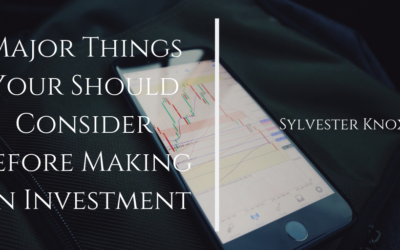Major Things You Should Consider Before Making an Investment