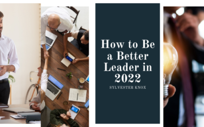 How to Be a Better Leader in 2022