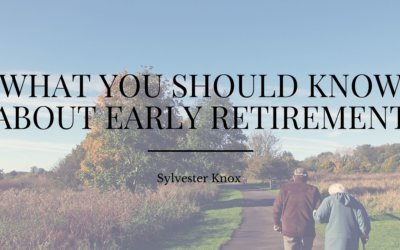 What You Should Know About Early Retirement