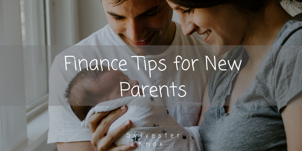 Finance Tips For New Parents