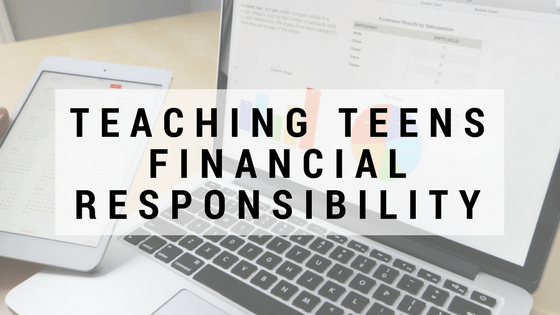 Teaching teens financial responsibility - blog header