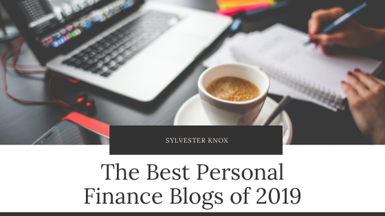 The Best Personal Finance Blogs of 2019 - Sylvester Knox